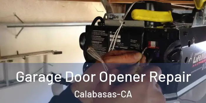  Garage Door Opener Repair Calabasas-CA